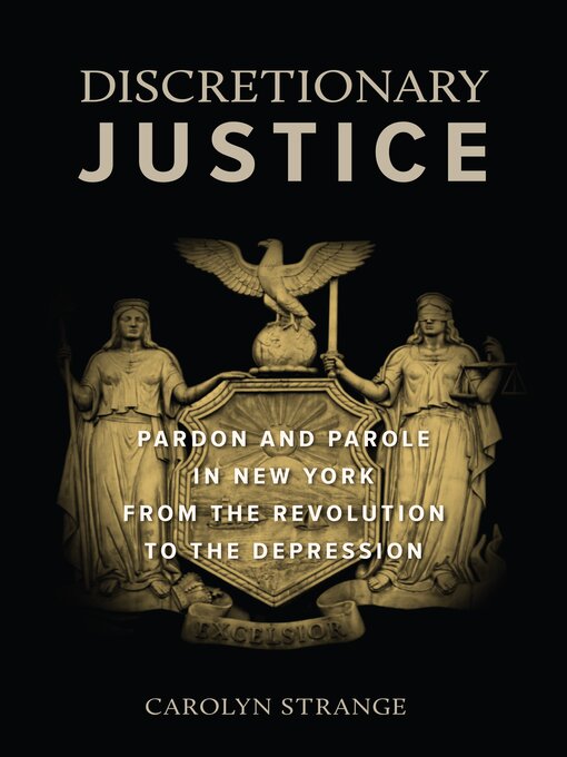 Title details for Discretionary Justice by Carolyn Strange - Available